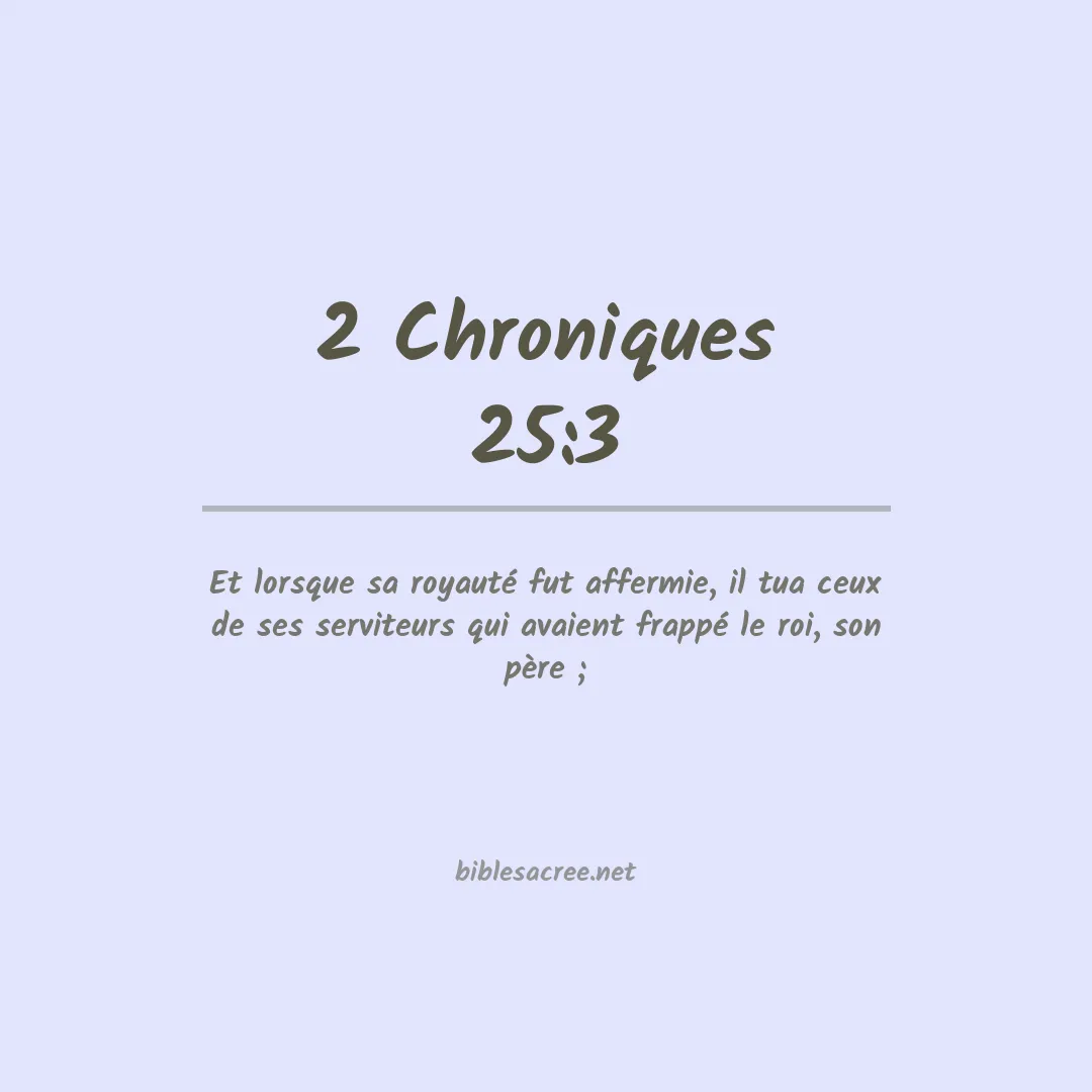 2 Chroniques - 25:3