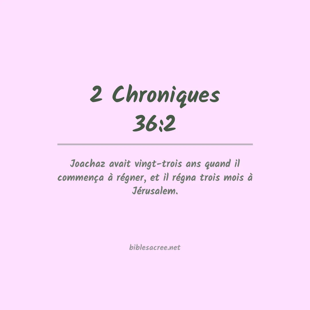 2 Chroniques - 36:2