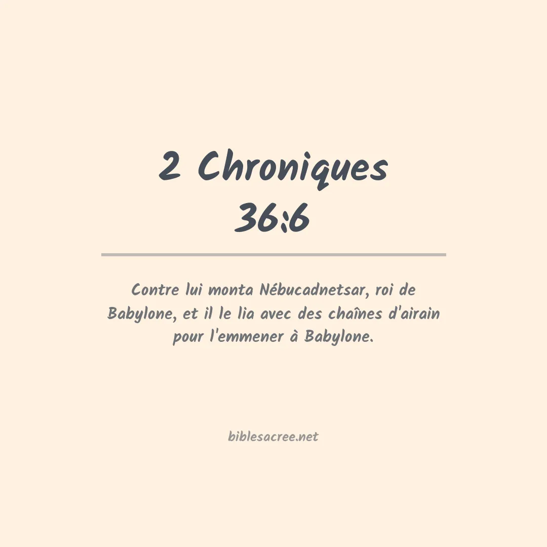 2 Chroniques - 36:6