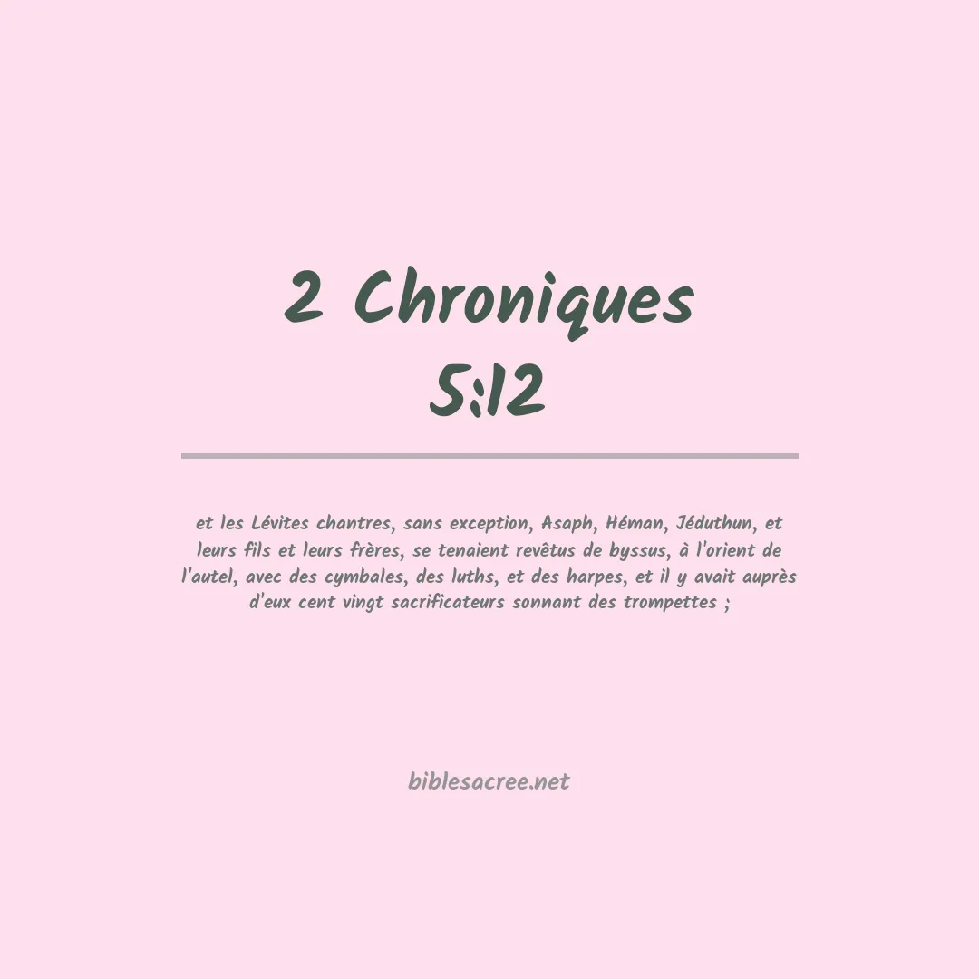 2 Chroniques - 5:12