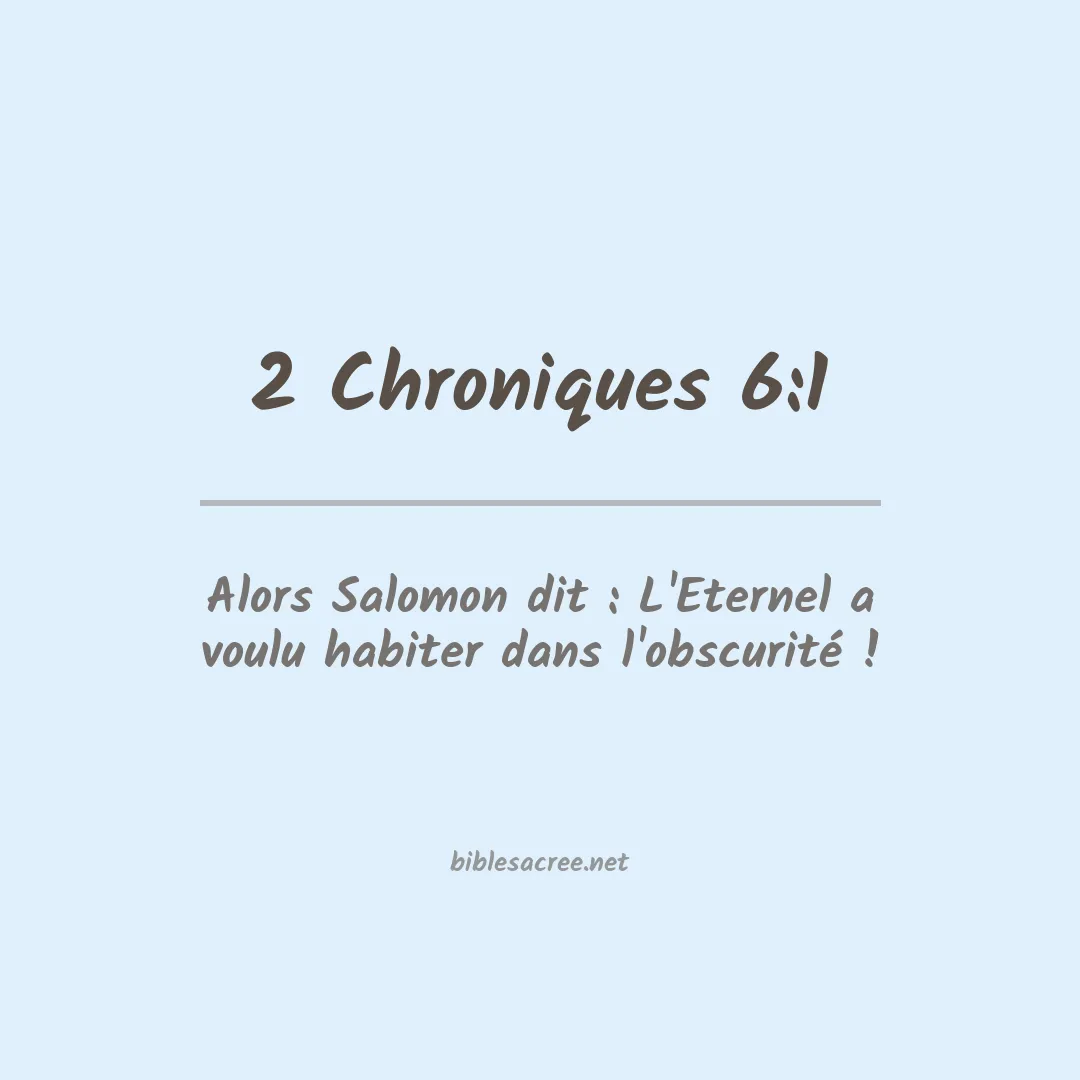 2 Chroniques - 6:1