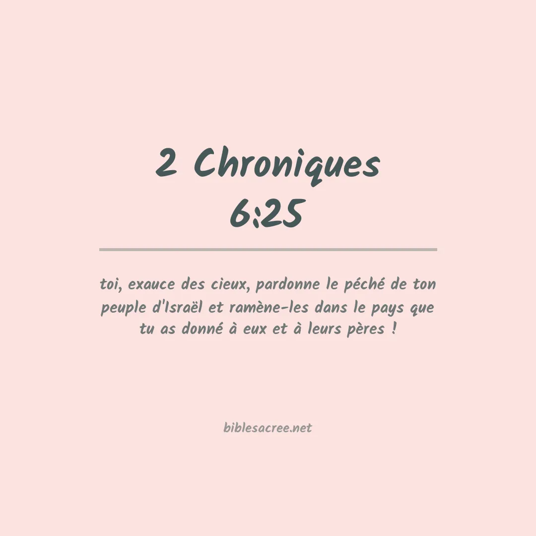 2 Chroniques - 6:25