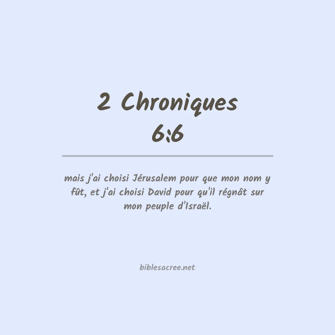 2 Chroniques - 6:6