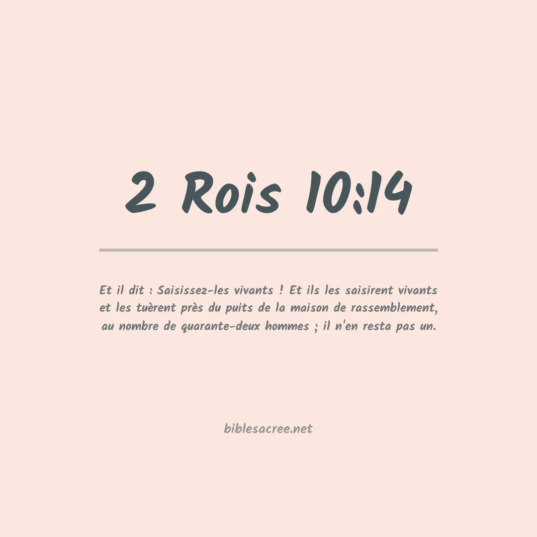 2 Rois - 10:14