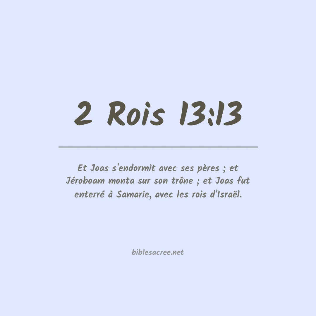 2 Rois - 13:13