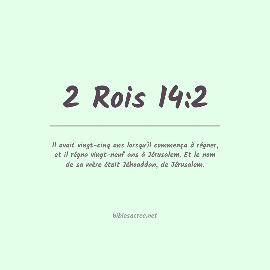 2 Rois - 14:2