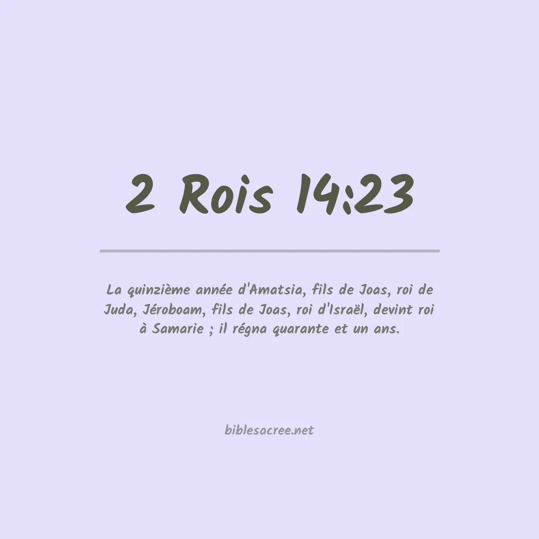 2 Rois - 14:23