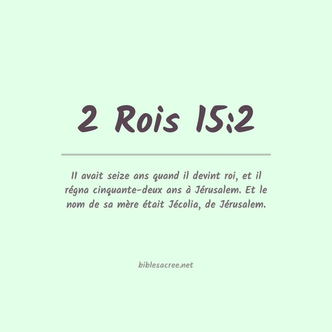 2 Rois - 15:2