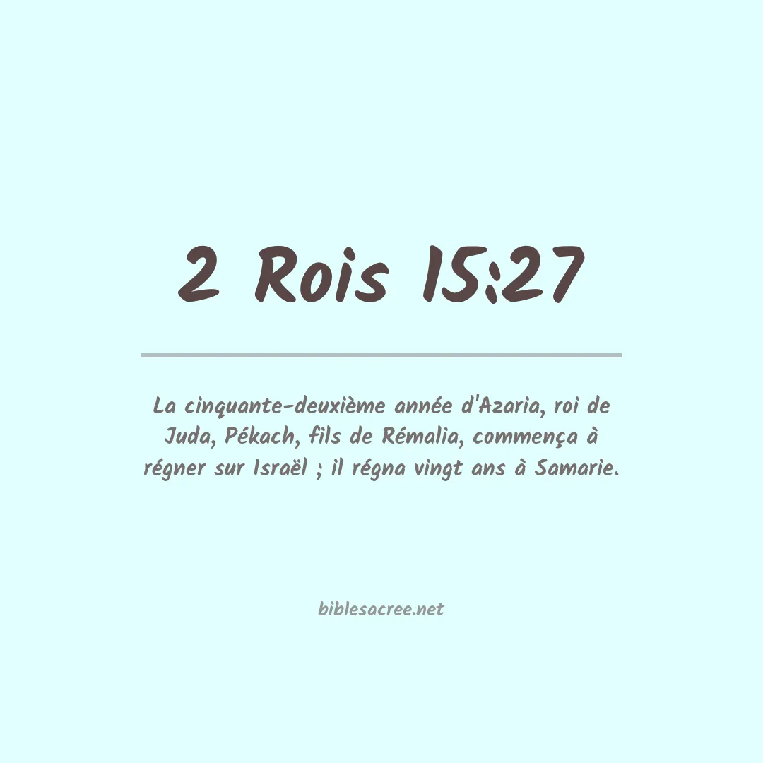 2 Rois - 15:27