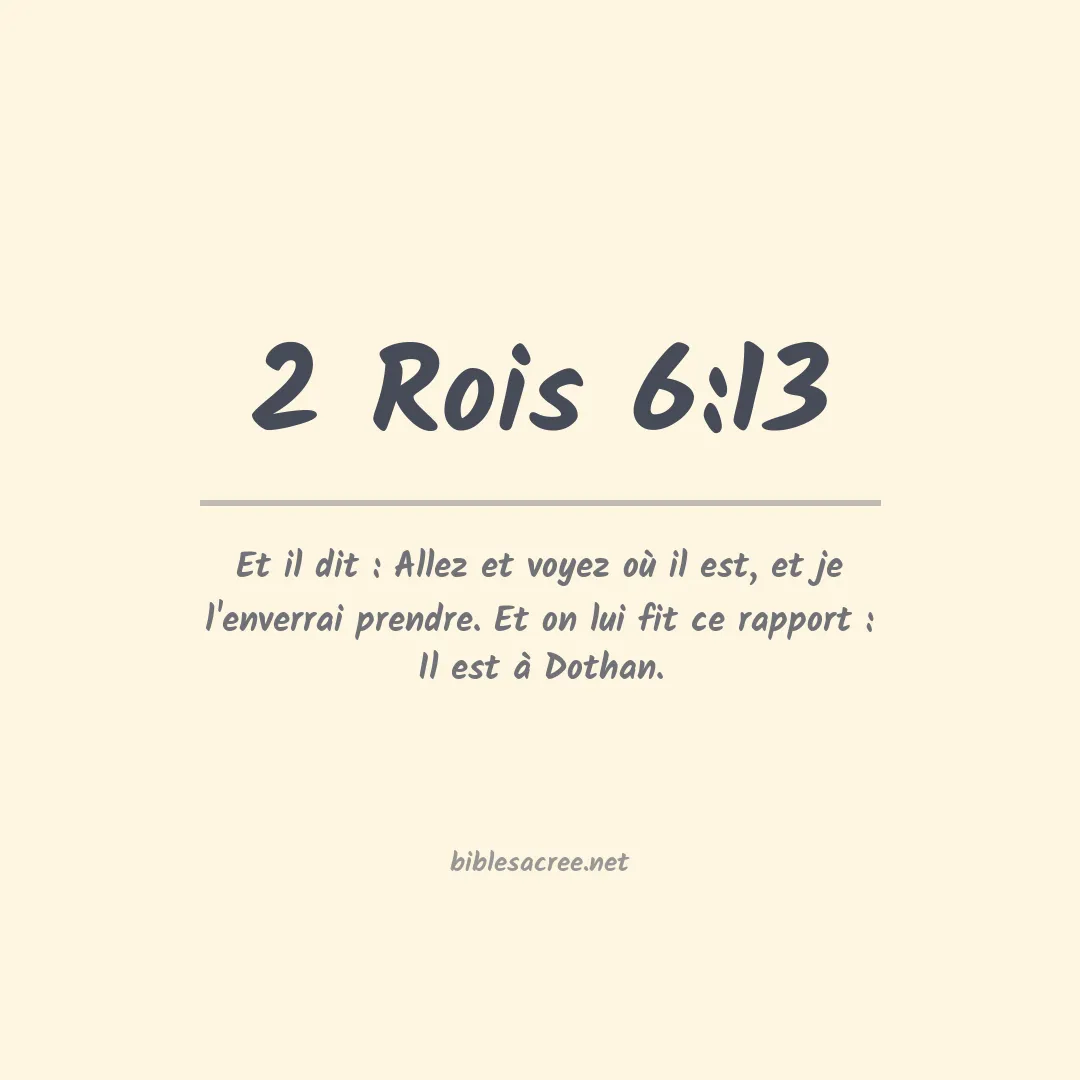 2 Rois - 6:13
