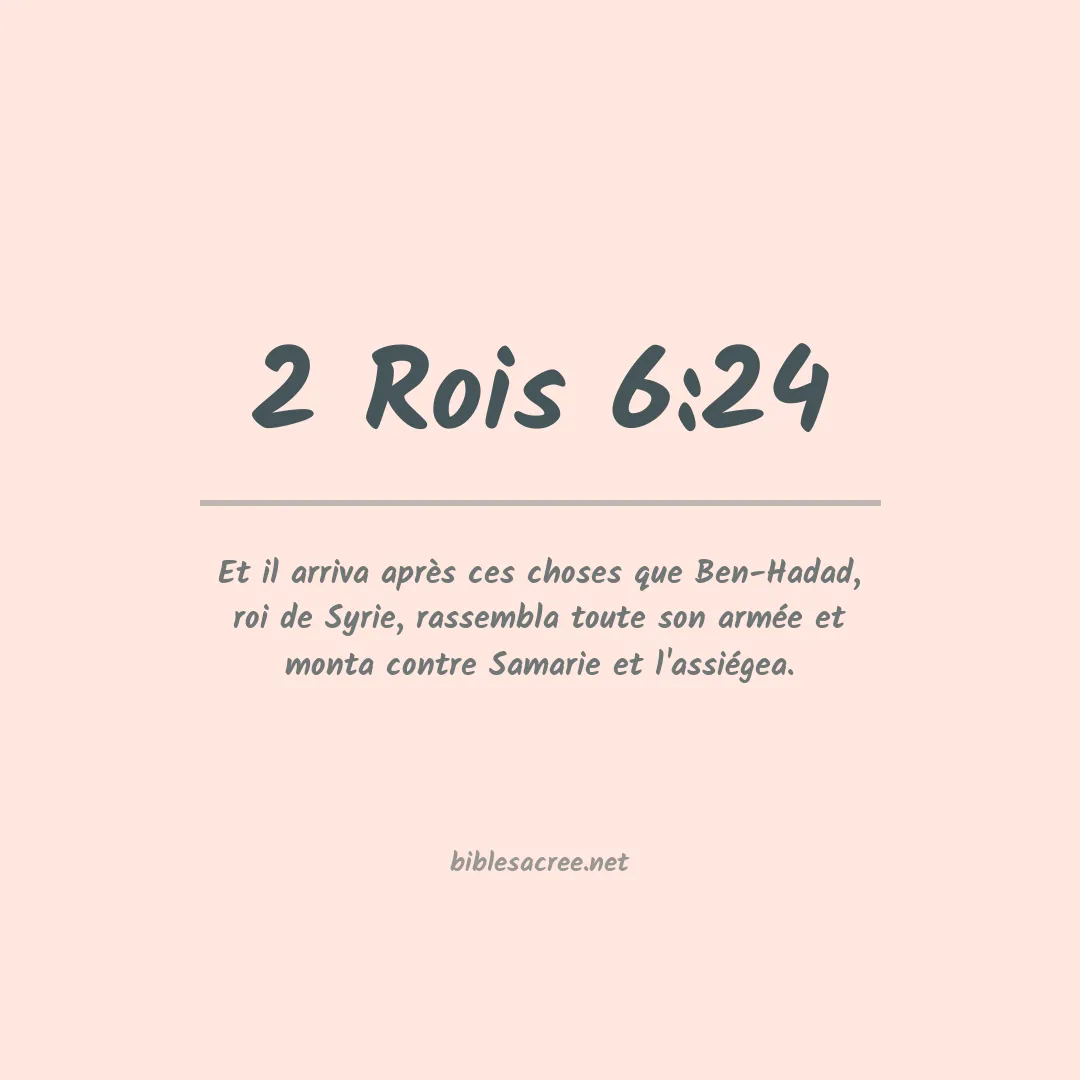 2 Rois - 6:24