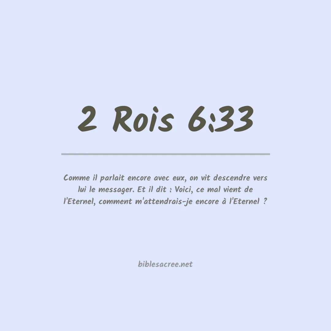 2 Rois - 6:33