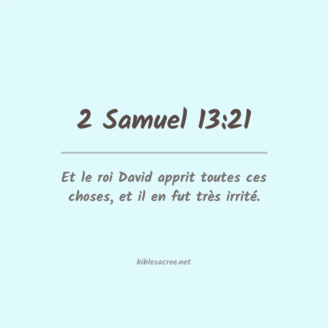 2 Samuel - 13:21