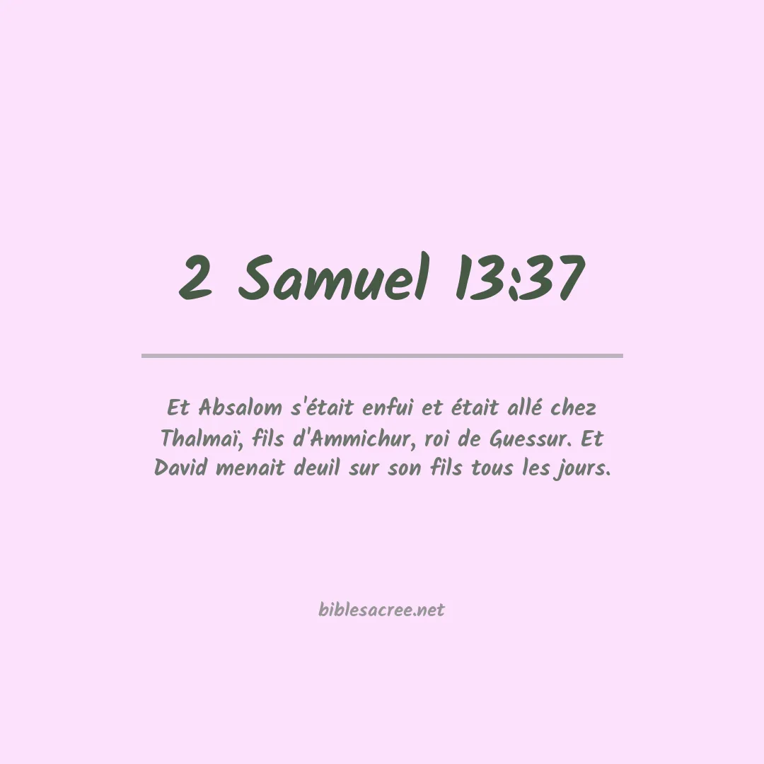 2 Samuel - 13:37