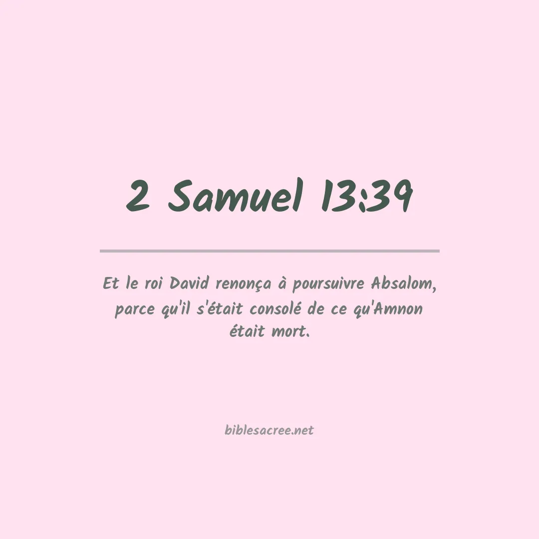 2 Samuel - 13:39