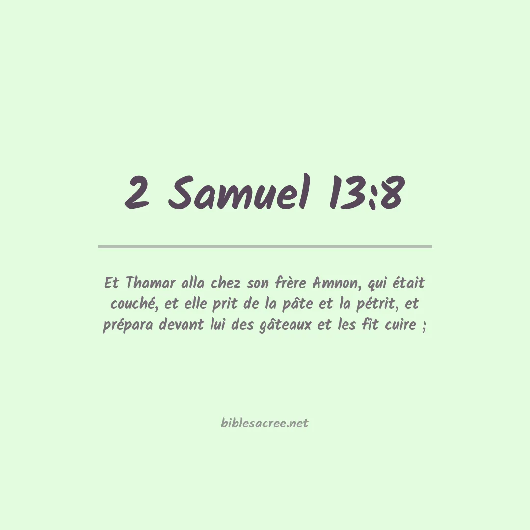 2 Samuel - 13:8