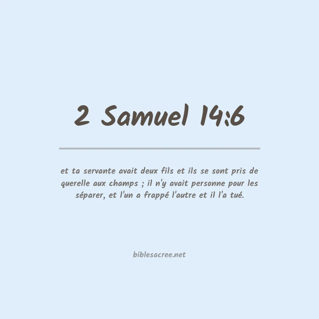 2 Samuel - 14:6