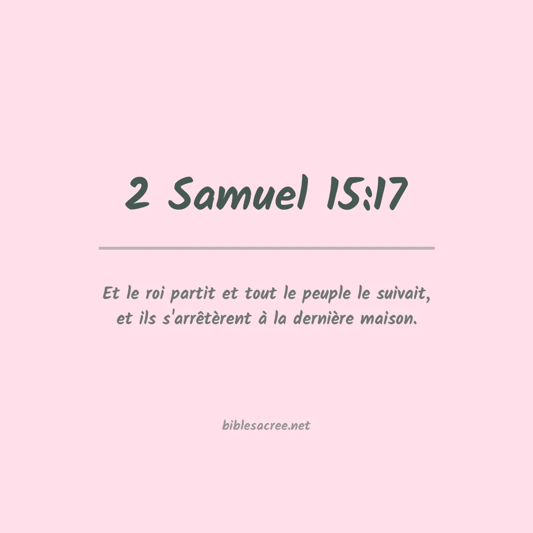 2 Samuel - 15:17