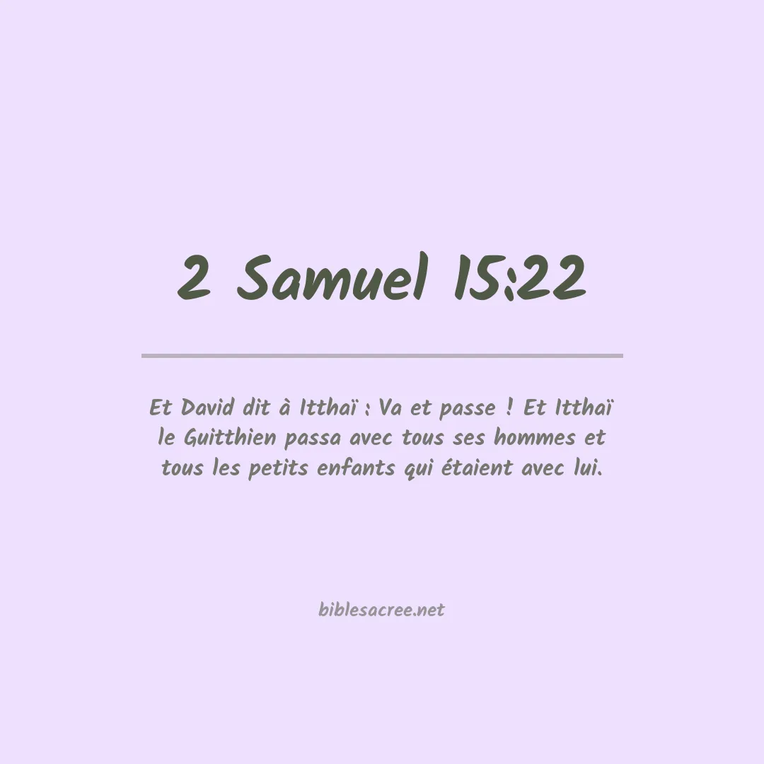 2 Samuel - 15:22