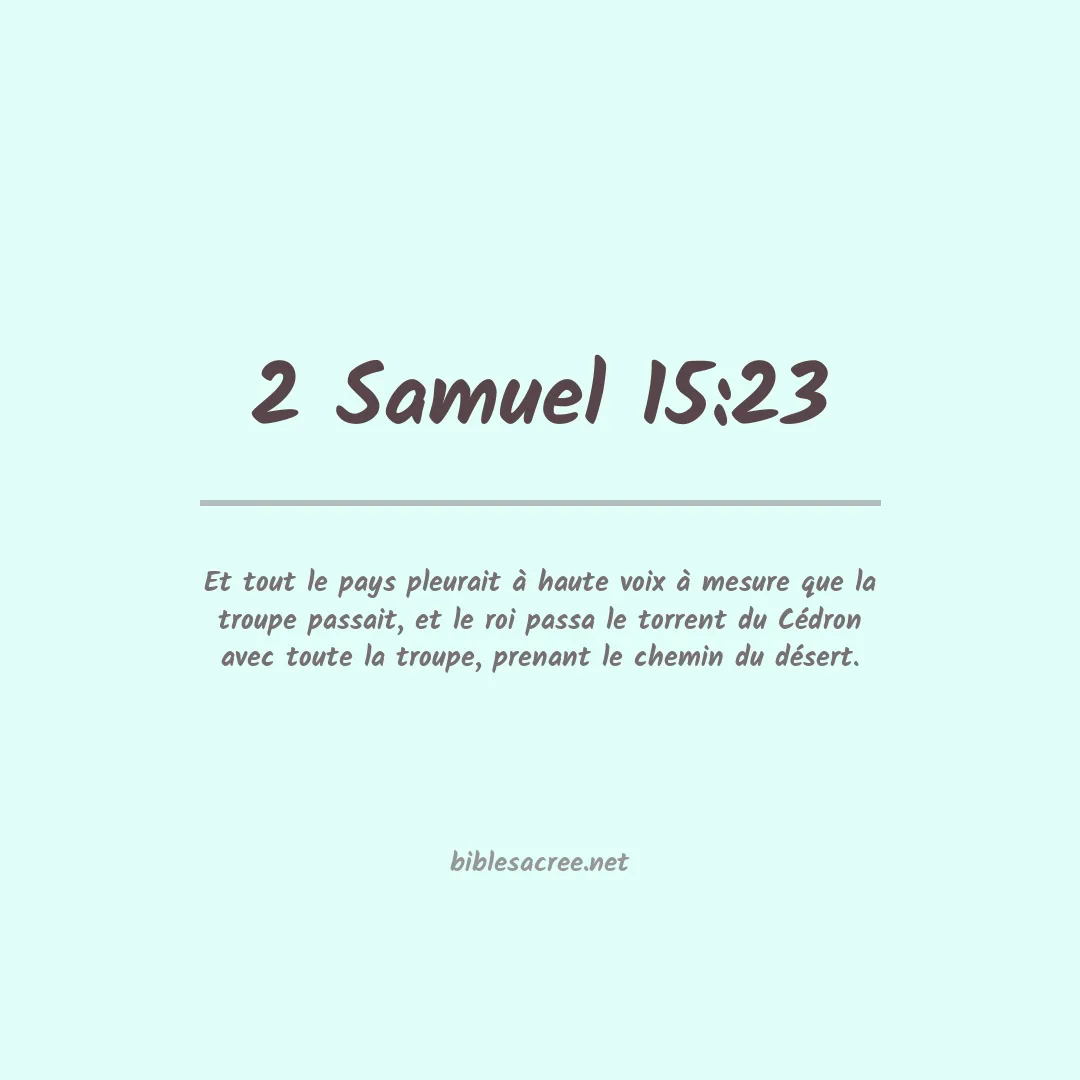 2 Samuel - 15:23