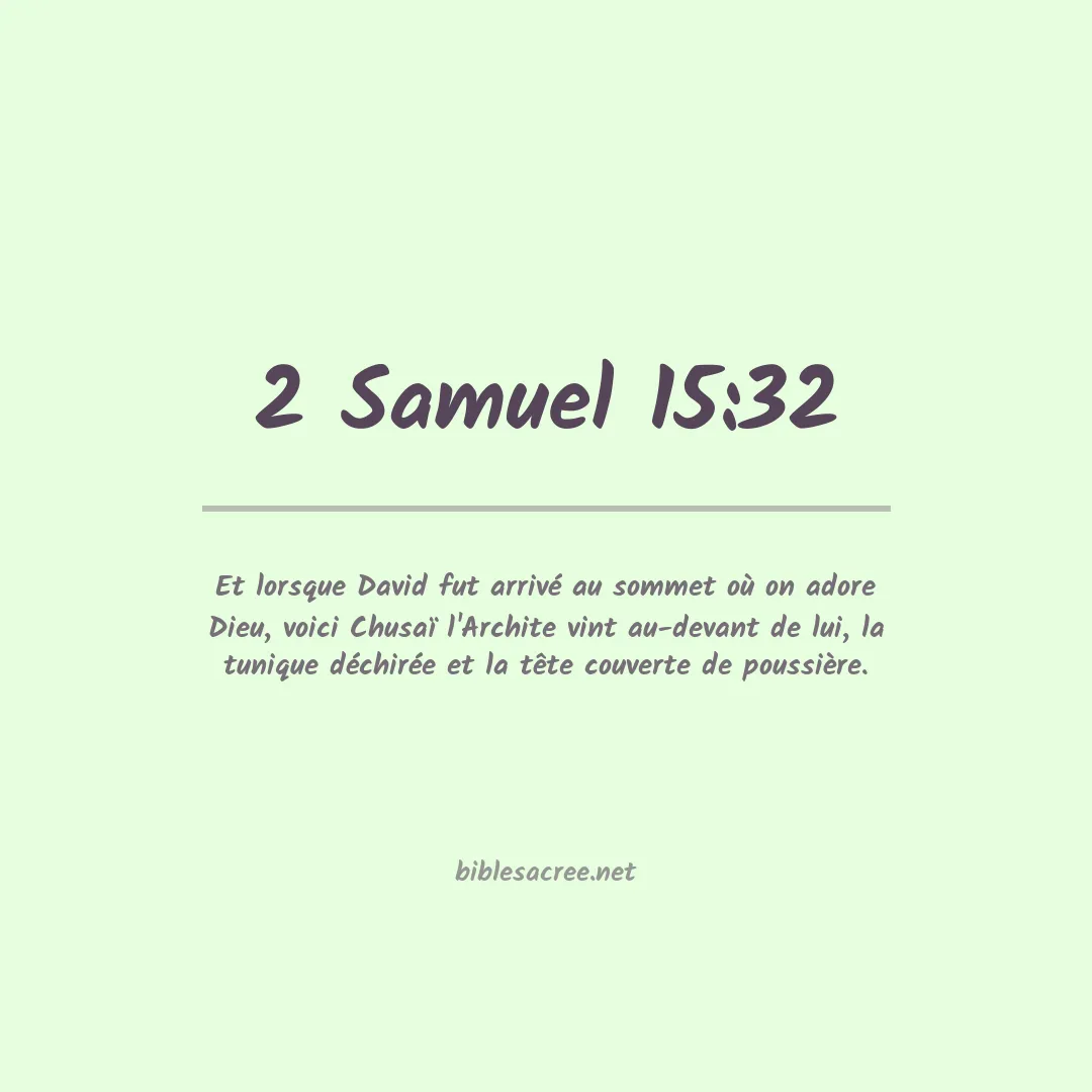 2 Samuel - 15:32