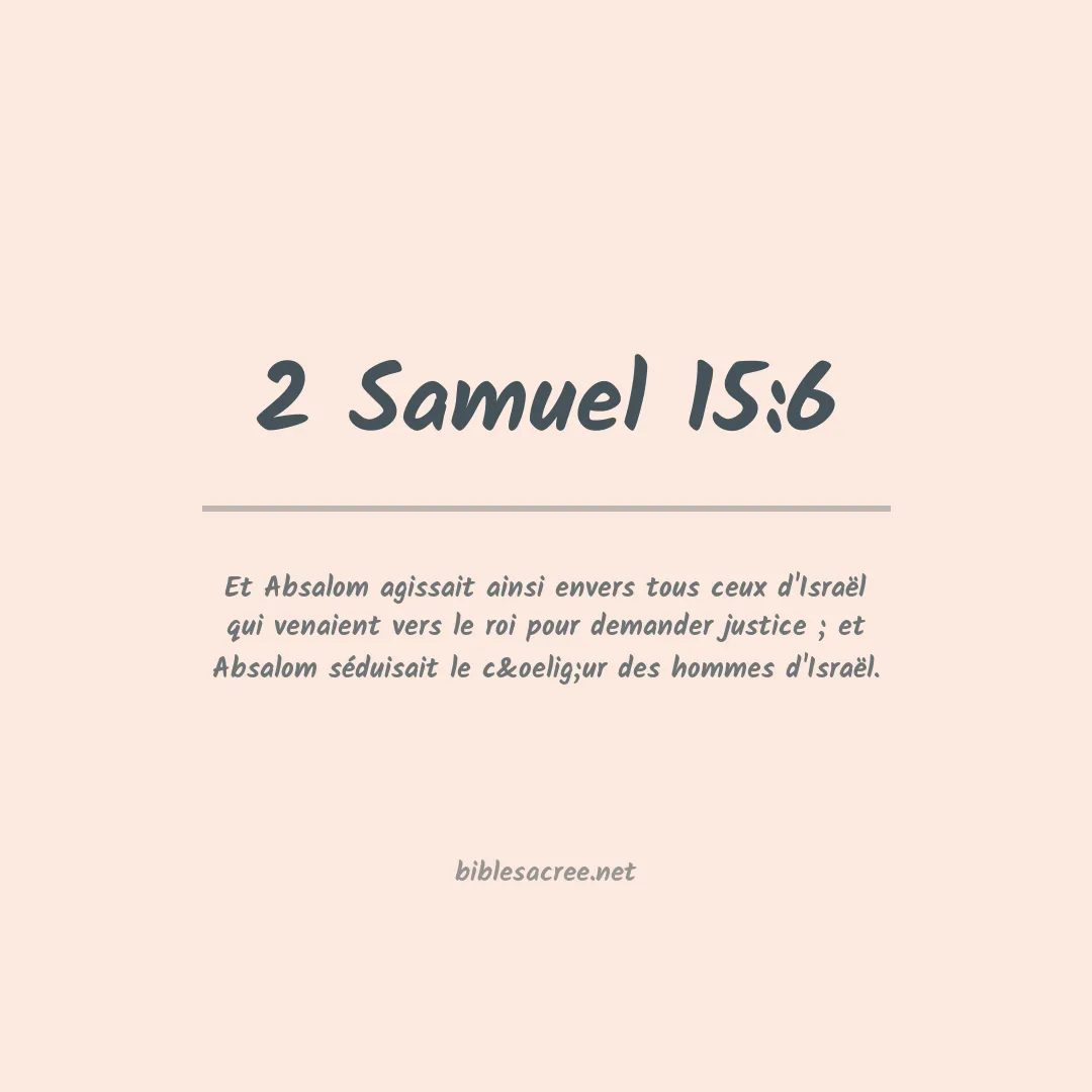 2 Samuel - 15:6
