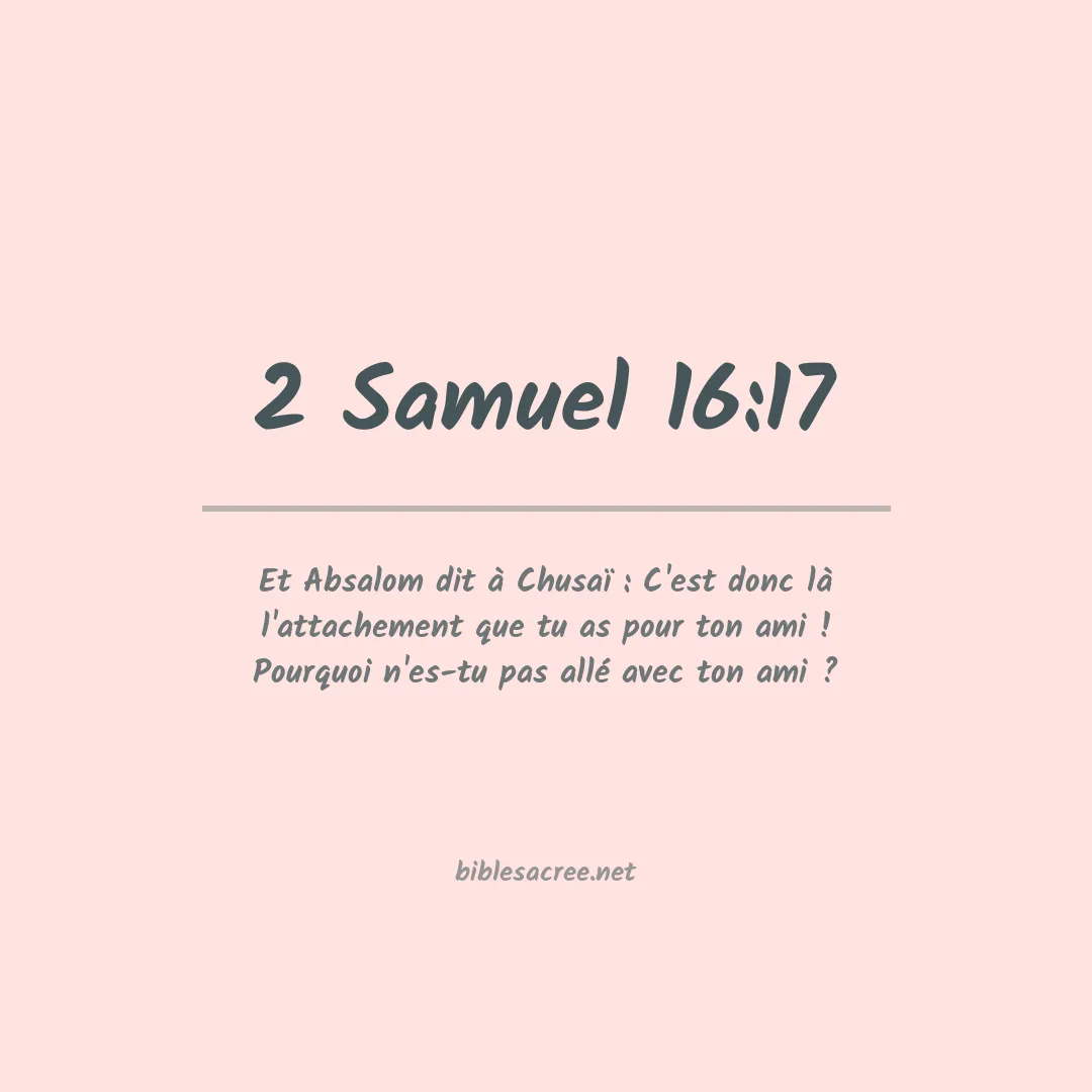 2 Samuel - 16:17