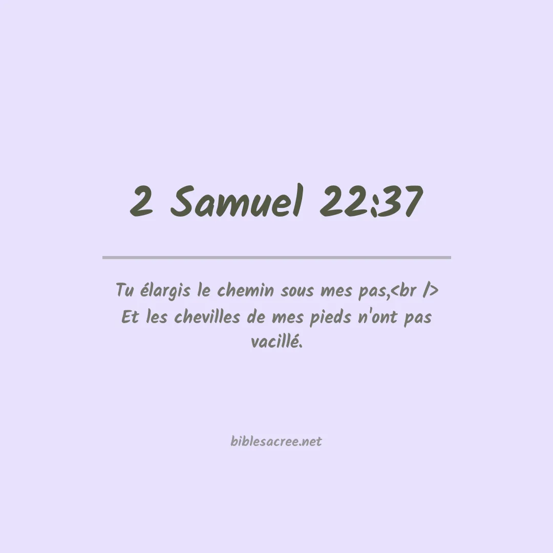 2 Samuel - 22:37