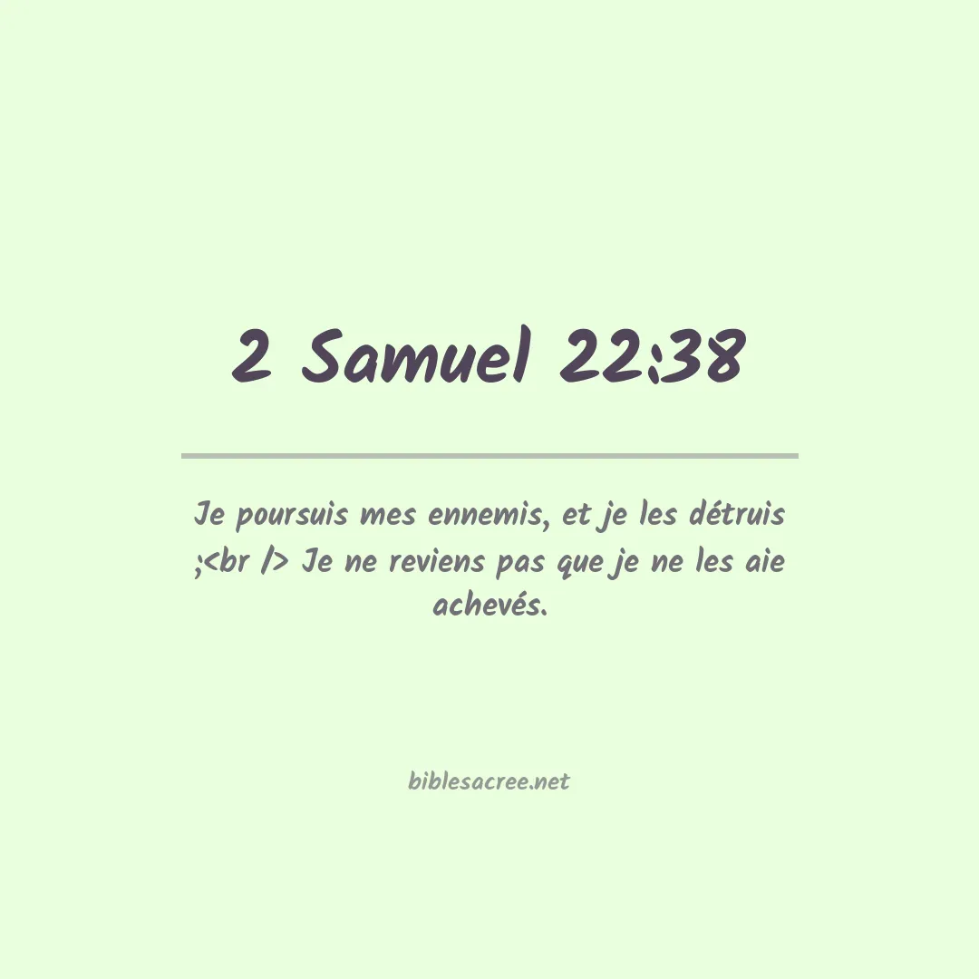 2 Samuel - 22:38
