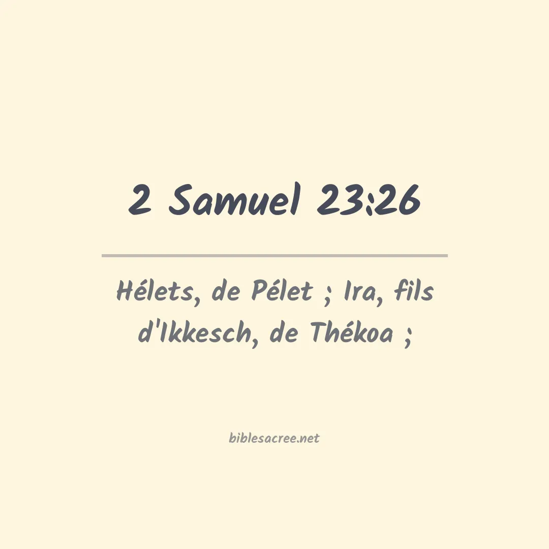 2 Samuel - 23:26