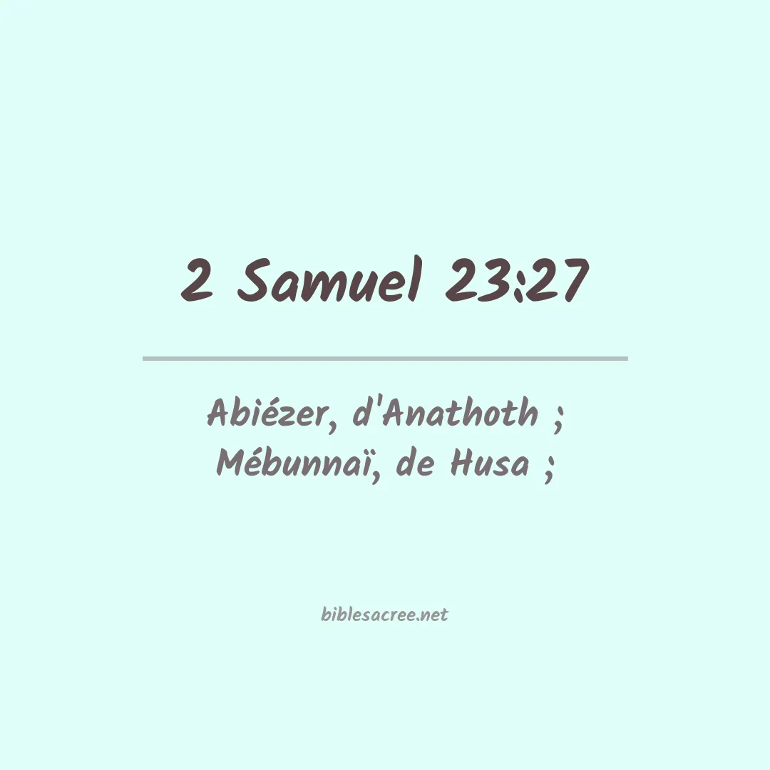 2 Samuel - 23:27