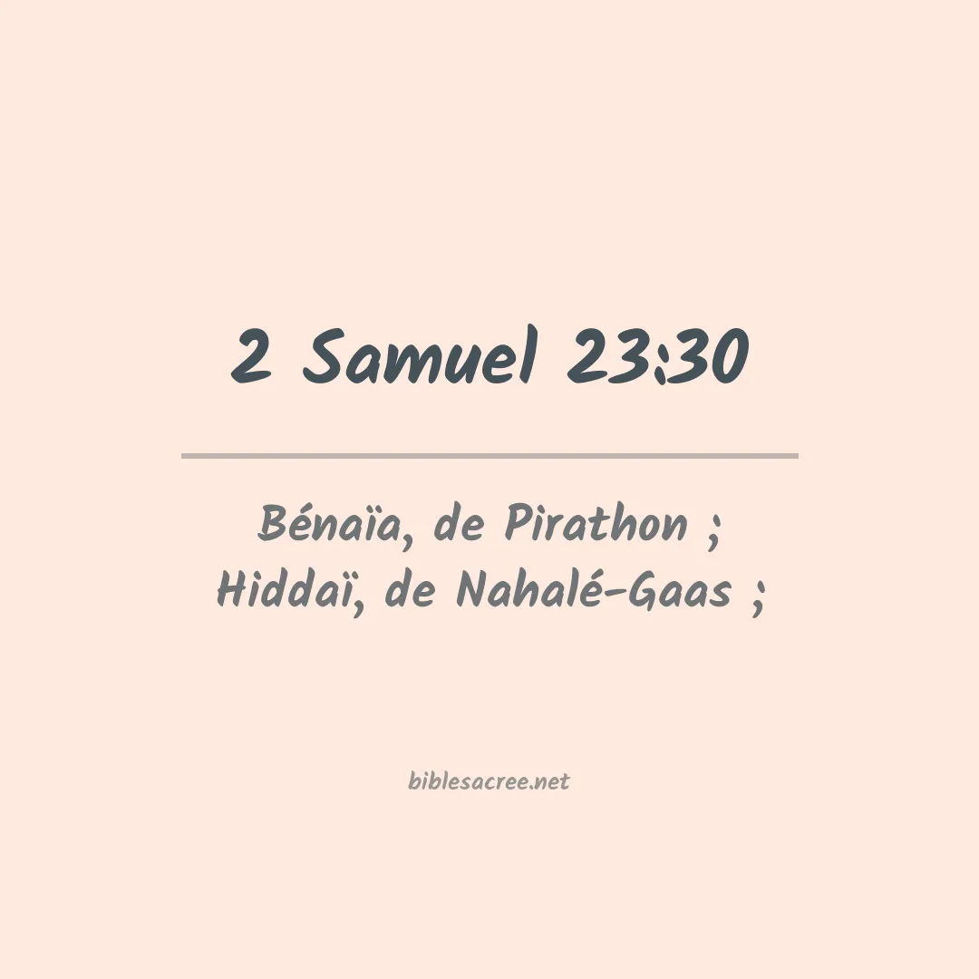2 Samuel - 23:30