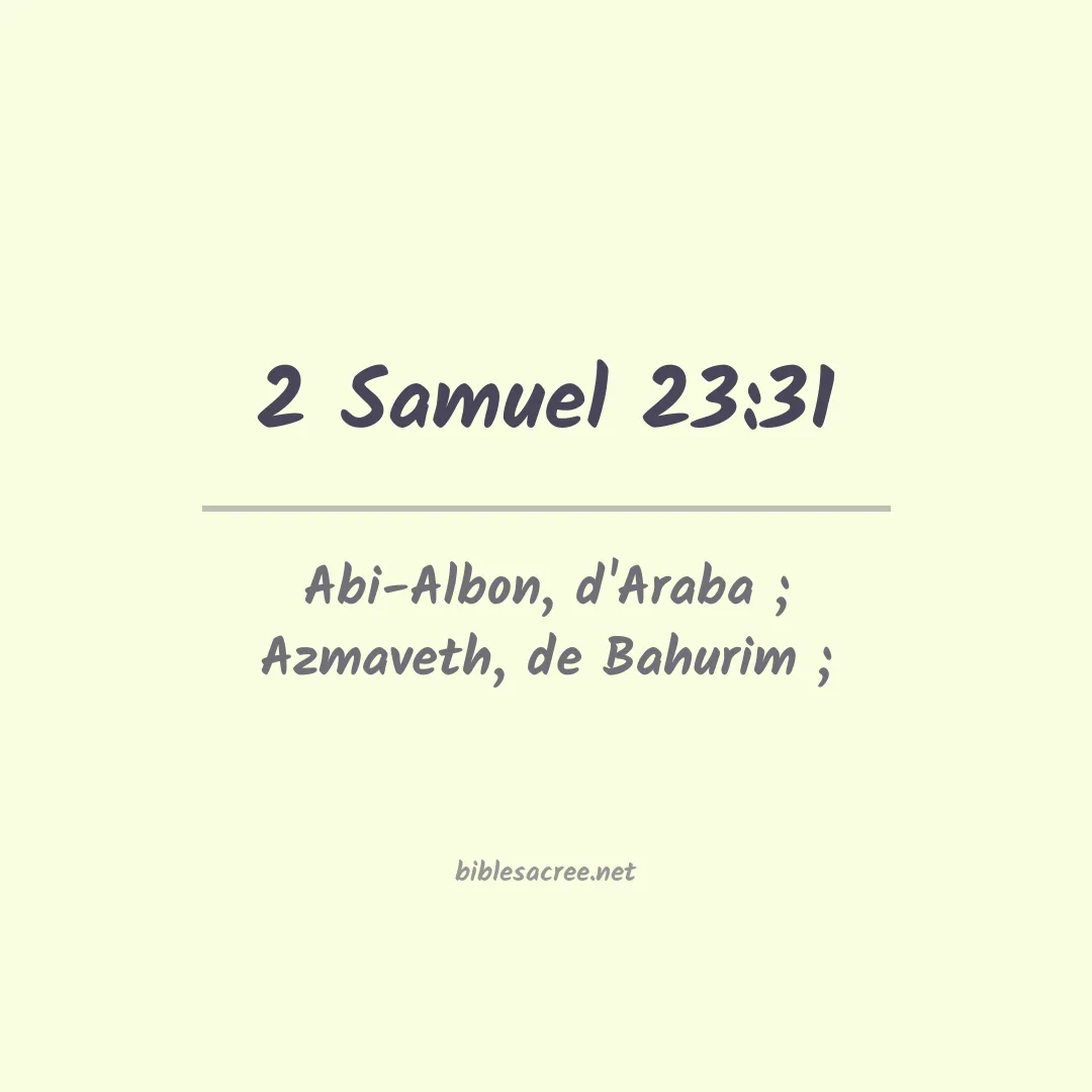 2 Samuel - 23:31
