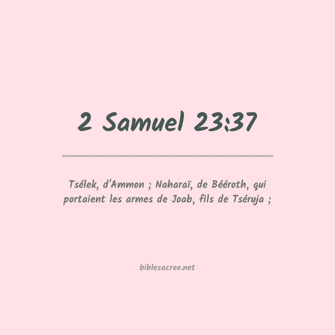 2 Samuel - 23:37