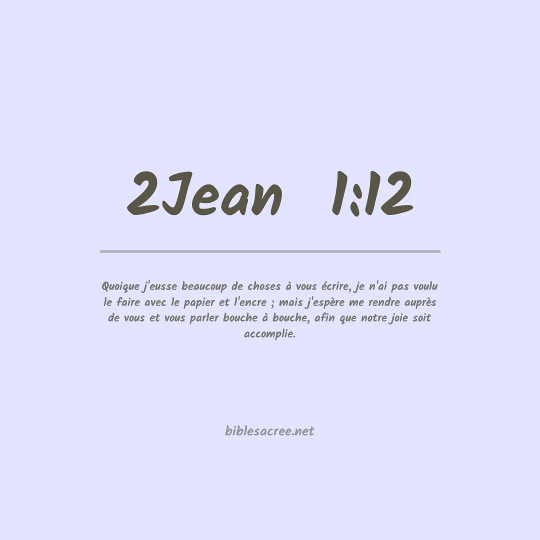 2Jean  - 1:12