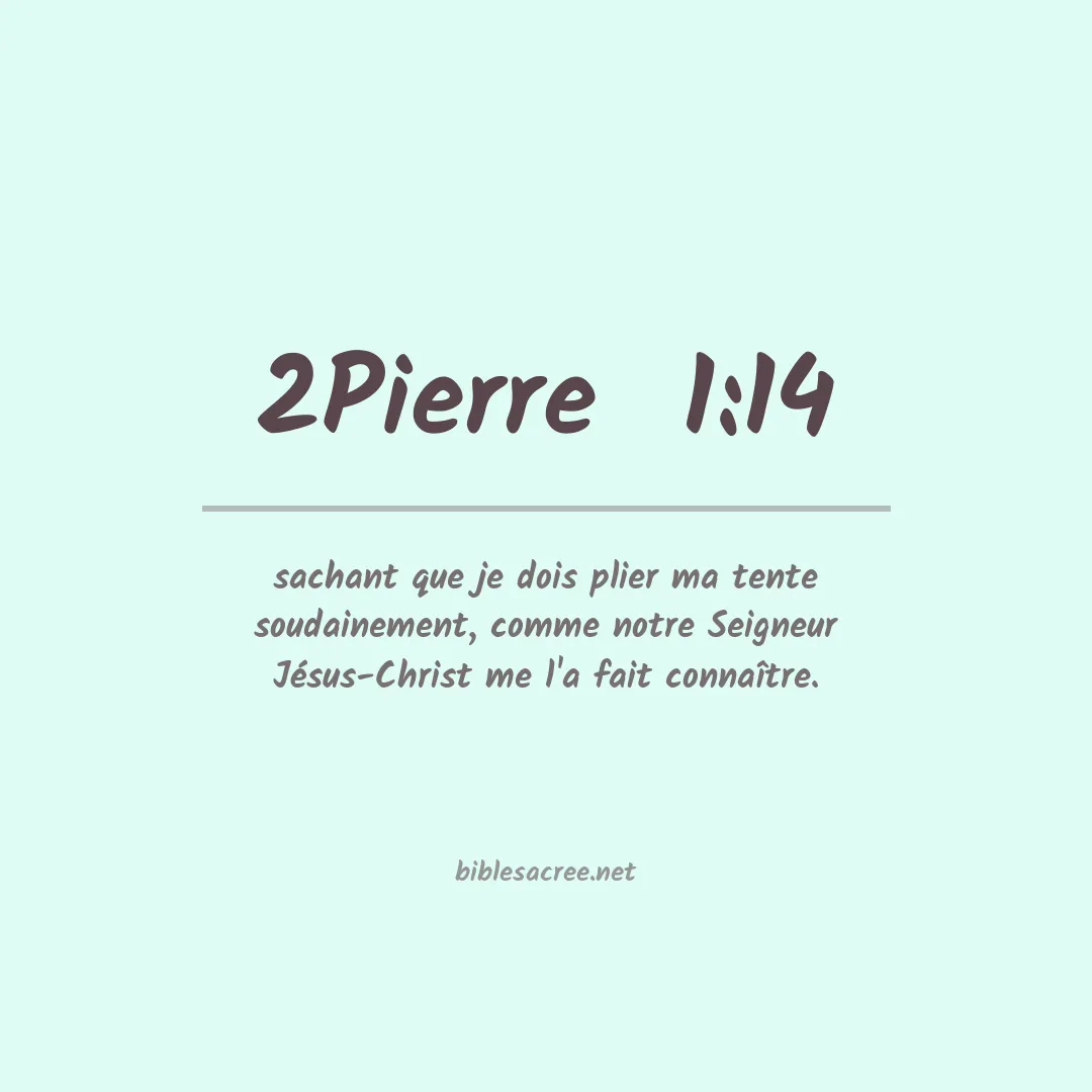 2Pierre  - 1:14