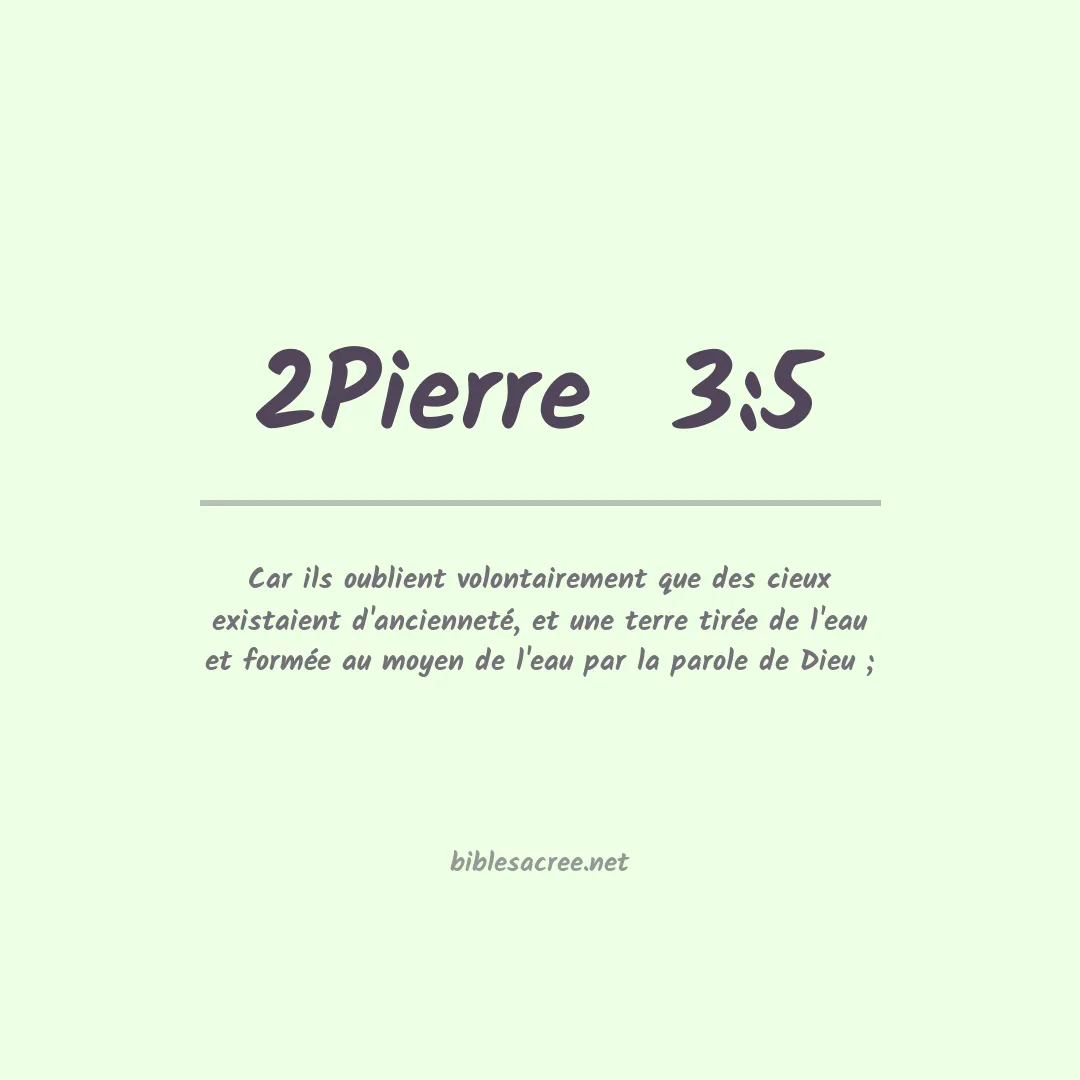 2Pierre  - 3:5