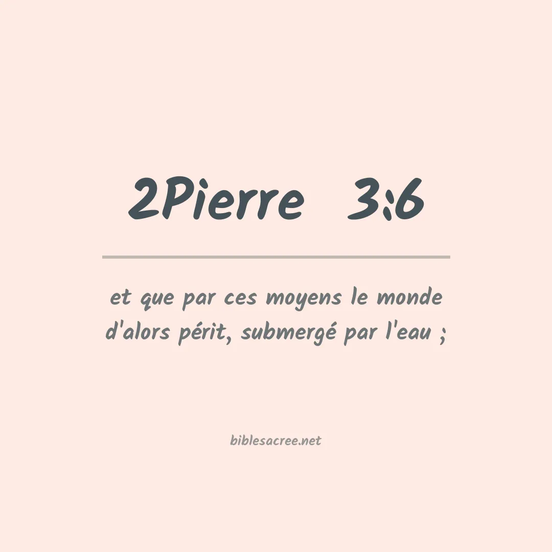 2Pierre  - 3:6