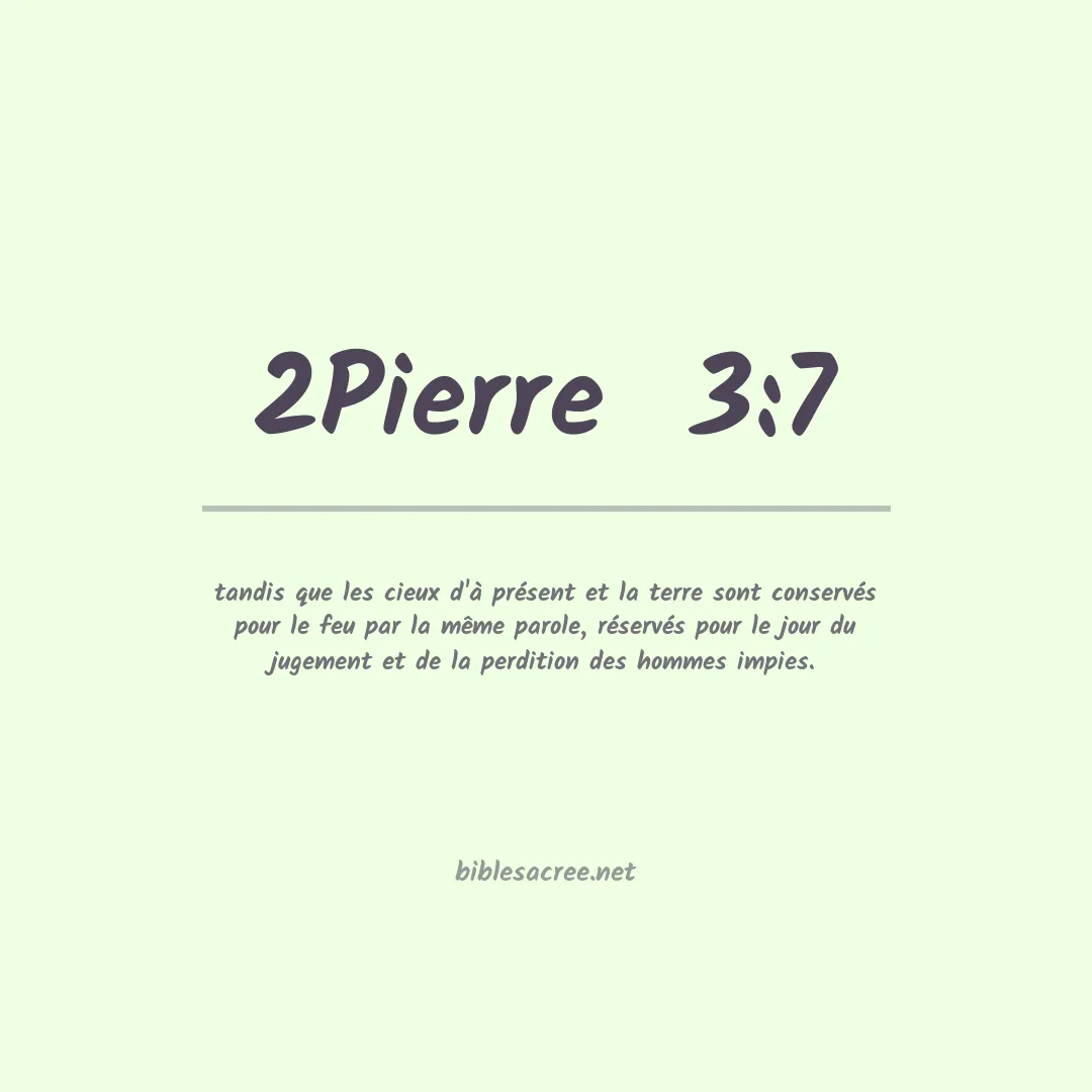 2Pierre  - 3:7