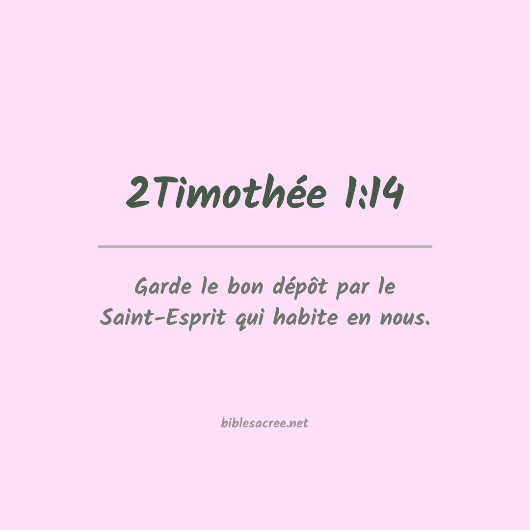 2Timothée - 1:14