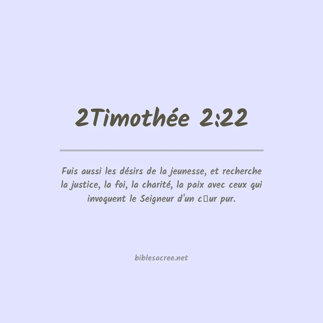2Timothée - 2:22