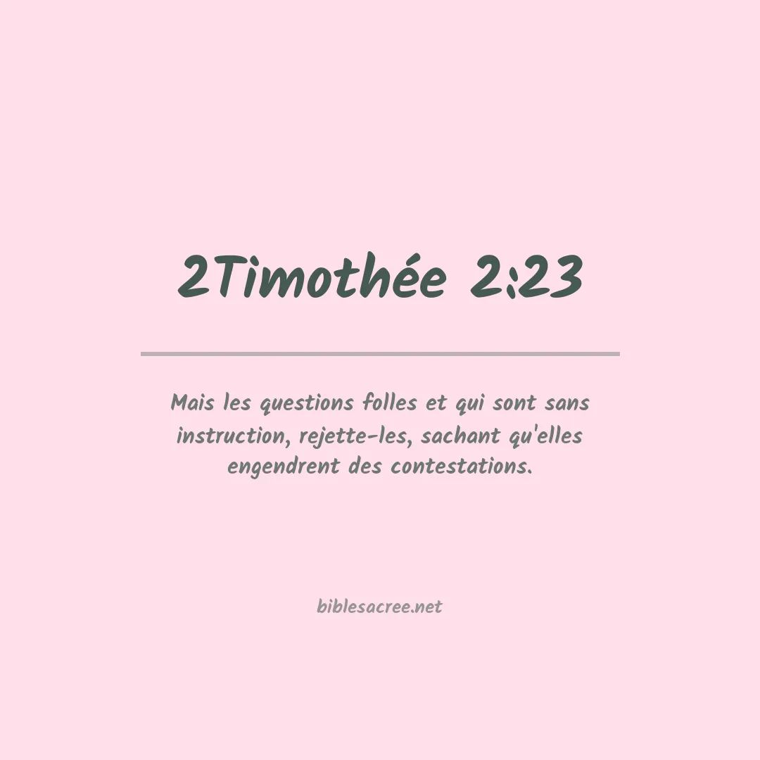 2Timothée - 2:23
