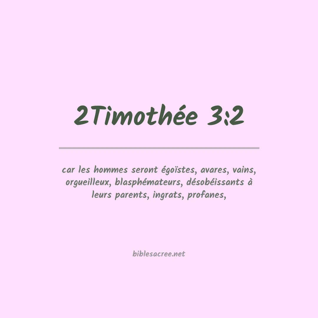 2Timothée - 3:2