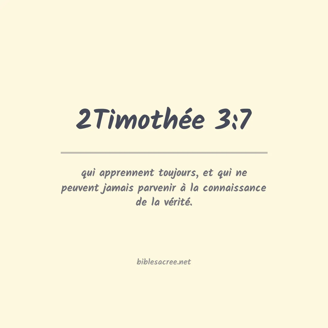 2Timothée - 3:7