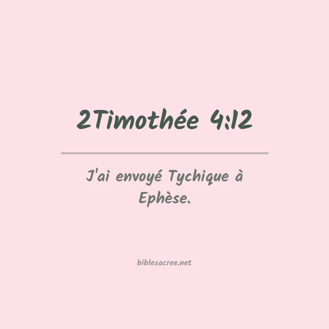 2Timothée - 4:12