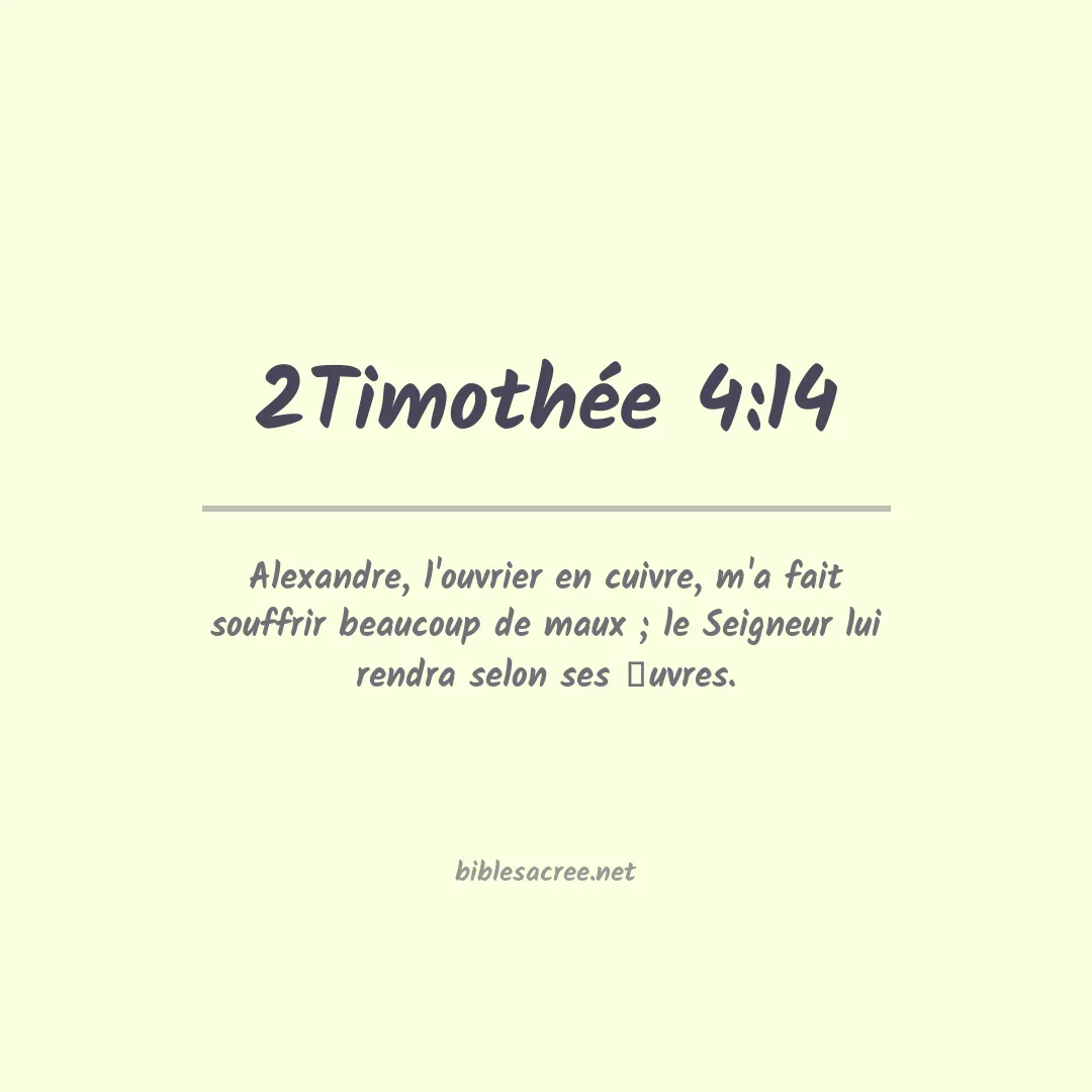 2Timothée - 4:14