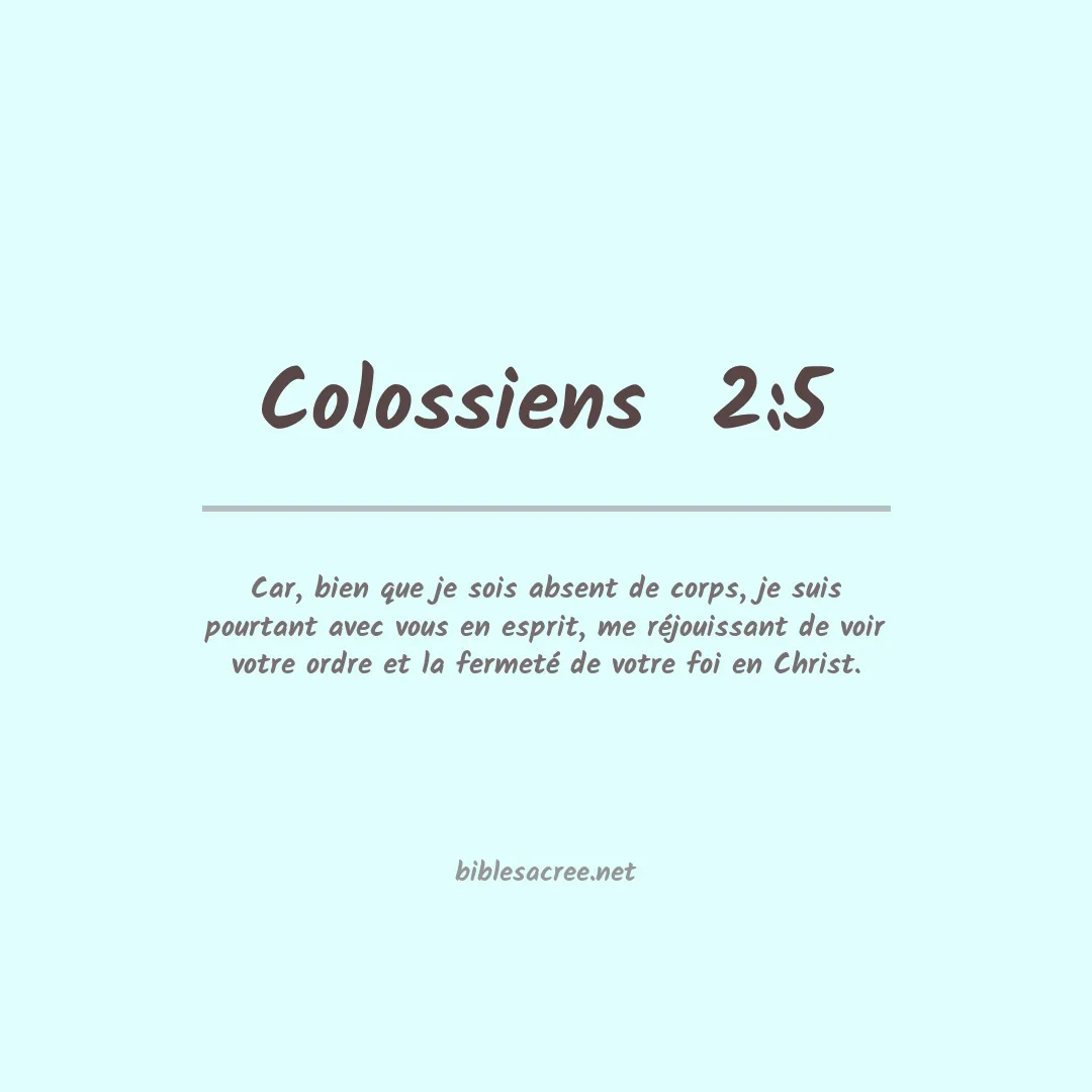 Colossiens  - 2:5