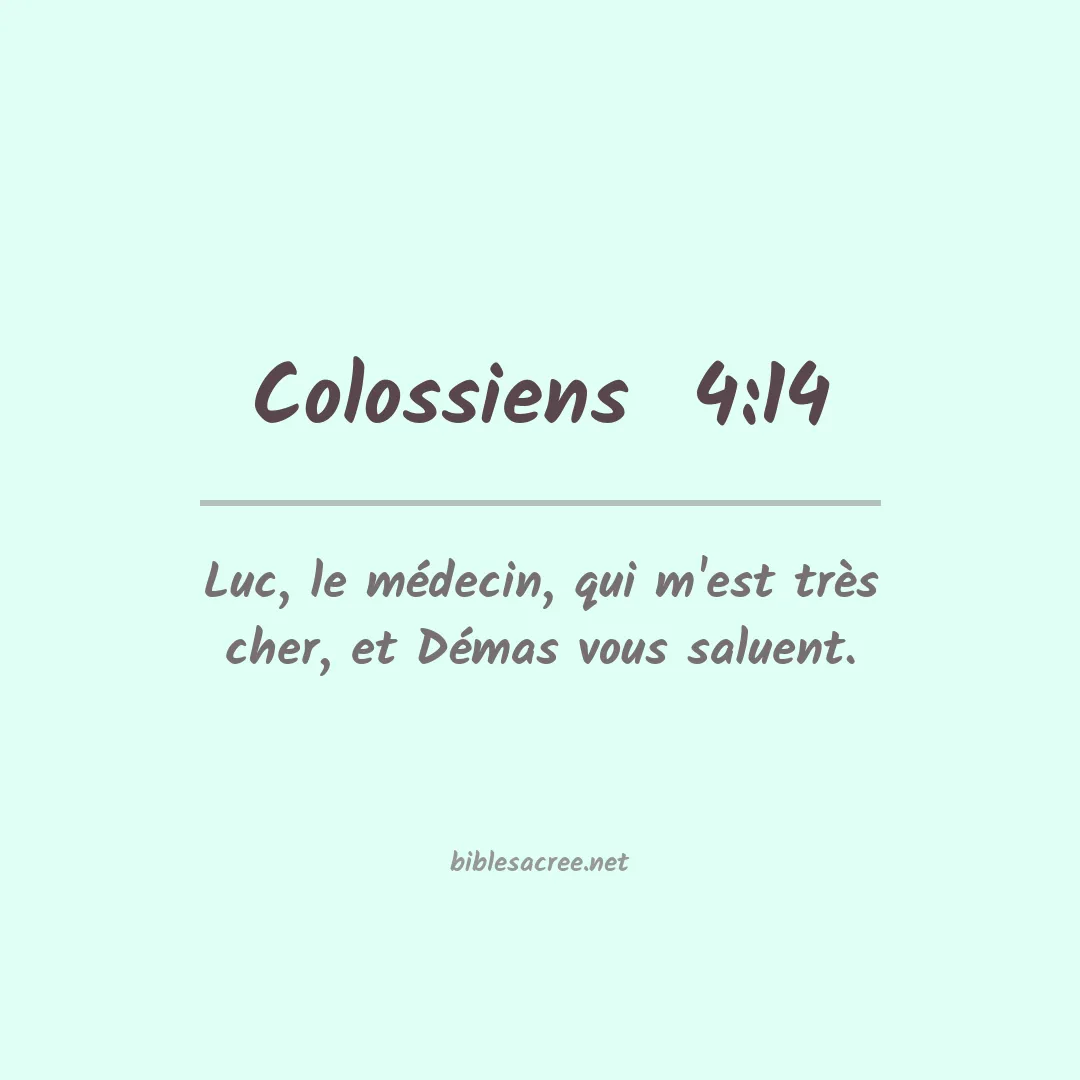 Colossiens  - 4:14