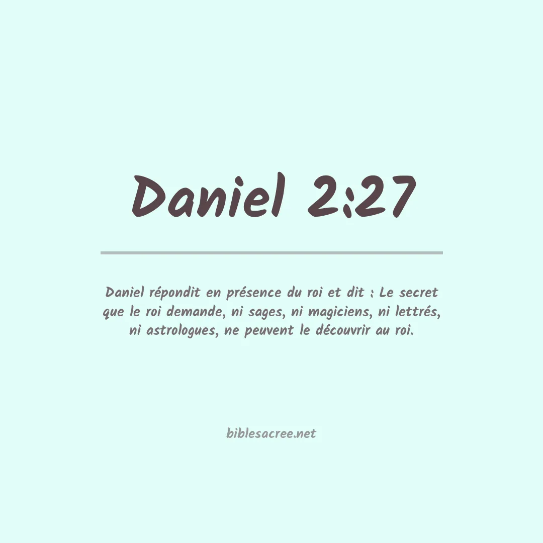 Daniel - 2:27
