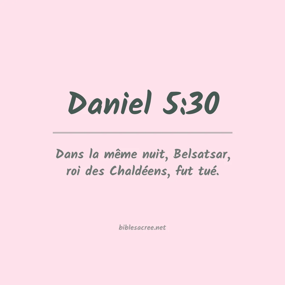 Daniel - 5:30